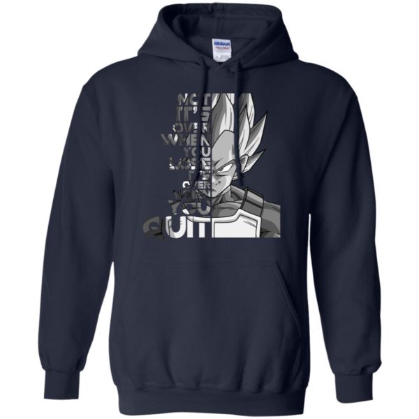 Vegeta It's not Over when You Lose It's Over when You Quit Shirt