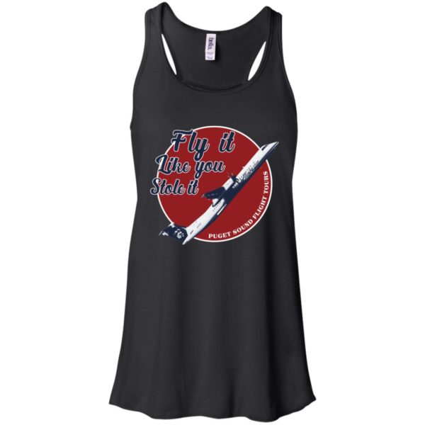 Fly It Like You Stole It Shirt