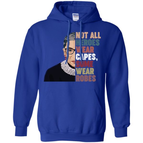 RBG Not All Heroes Wear Capes Some Wear Robes Shirt