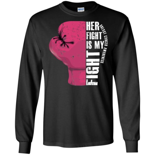 Her Fight Is My Fight Breast Cancer Awareness Shirt