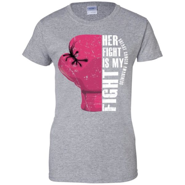 Her Fight Is My Fight Breast Cancer Awareness Shirt