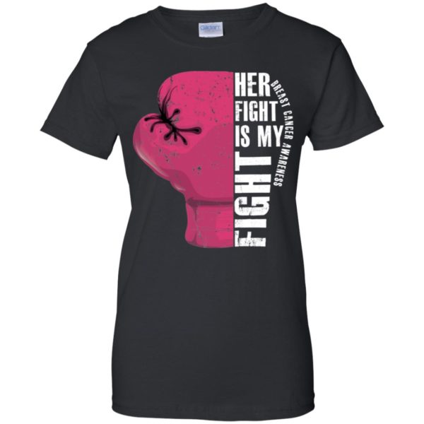 Her Fight Is My Fight Breast Cancer Awareness Shirt