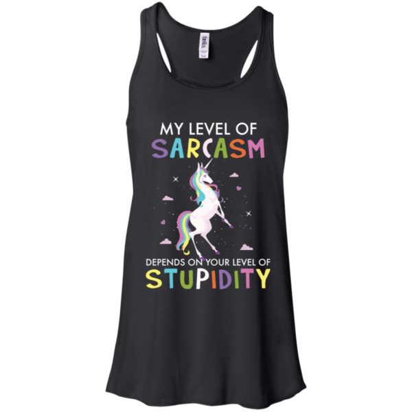 My Level Of Sarcasm Depends On Your Level Of Stupidity Unicorn Shirt