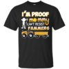 I’m Proof Mommy Can’t Resist Farmers Shirt