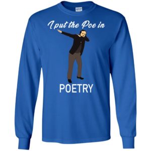 Poe in Poetry Edgar Allen Poe Dabbing Shirt image Poe in Poetry Edgar Allen Poe Dabbing Shirt