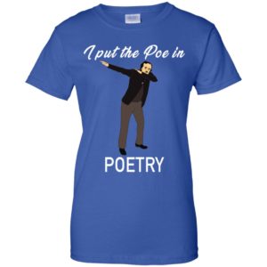 Poe in Poetry Edgar Allen Poe Dabbing Shirt image Poe in Poetry Edgar Allen Poe Dabbing Shirt
