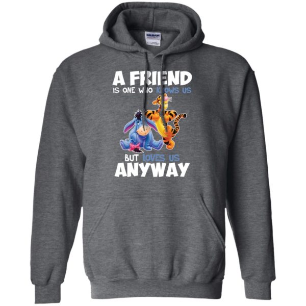 Tigger and Eeyore A Friend Is One Who Knows Us But Loves Us Anyway Shirt