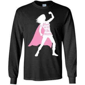 Superhero Fearless Nevertheless She Persisted Shirt
