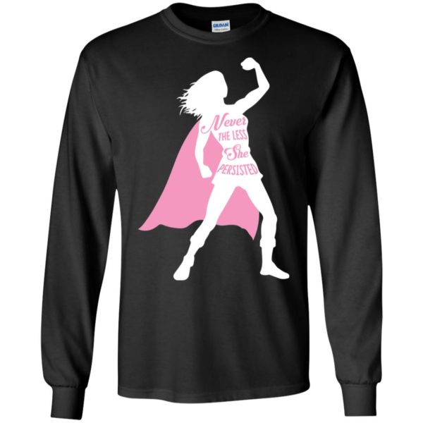 Superhero Fearless Nevertheless She Persisted Shirt
