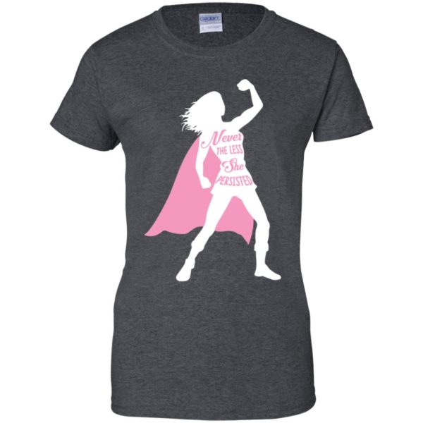 Superhero Fearless Nevertheless She Persisted Shirt