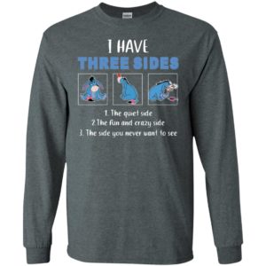 Eeyore I Have Three Sides Shirt