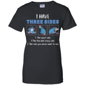 Eeyore I Have Three Sides Shirt