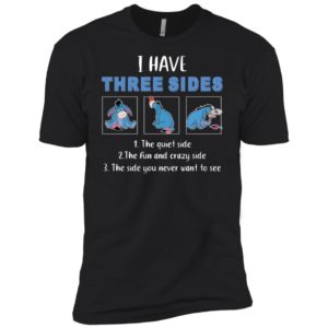 Eeyore I Have Three Sides Shirt