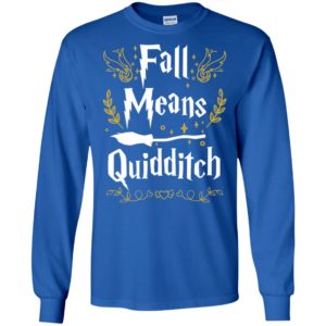 Fall Means Quidditch Shirt