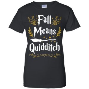 Fall Means Quidditch Shirt