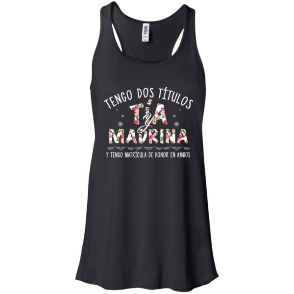 Tengo Dos Ti?tulos Ti?a Y Madrina Shirt