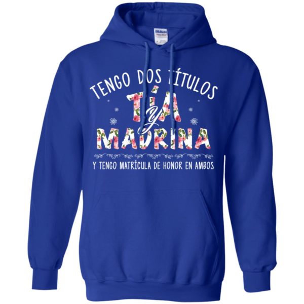Tengo Dos Ti?tulos Ti?a Y Madrina Shirt
