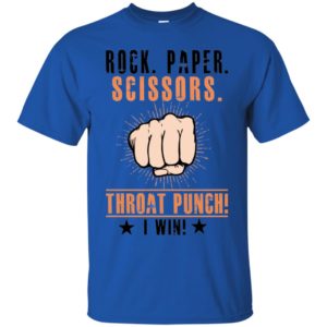 Rock Paper Scissors Throat Punch I Win Shirt
