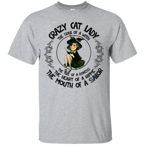 Crazy Cat Lady Shirt The Soul Of A Witch The Fire Of A Lioness Shirt