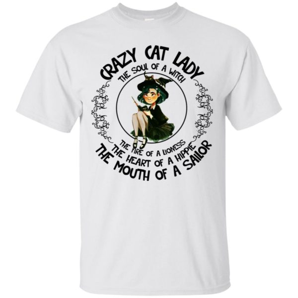 Crazy Cat Lady Shirt The Soul Of A Witch The Fire Of A Lioness Shirt