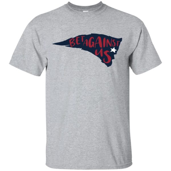 Bet Against Us Shirt