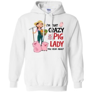 I'm That Crazy Pig Lady You Hear About Shirt