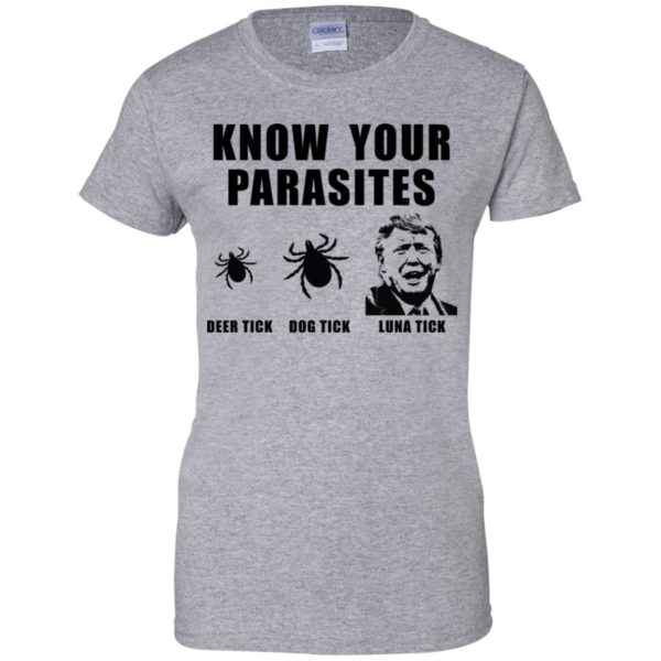 Donald Trump Know your parasites, Deer tick, Dog tick, Luna tick Shirt