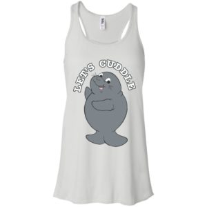 Let's Cuddle Funny Manatee Shirt