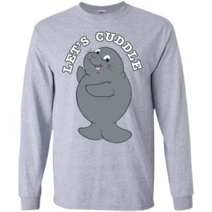 Let's Cuddle Funny Manatee Shirt