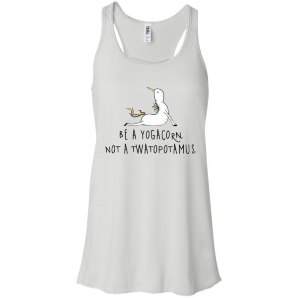 Be A Yogacorn Not A Twatopotamus Shirt