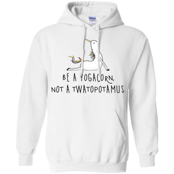 Be A Yogacorn Not A Twatopotamus Shirt
