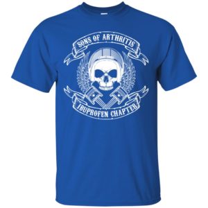 Sons With Arthritis Ibuprofen Chapter Shirt