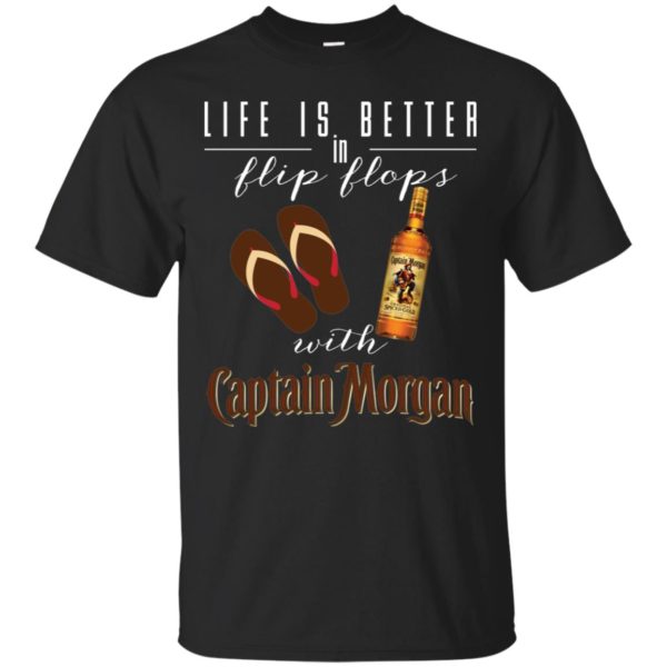 Life Is Better In Flip Flops With Captain Morgan Shirt