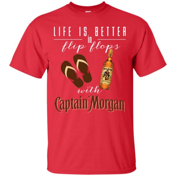 Life Is Better In Flip Flops With Captain Morgan Shirt