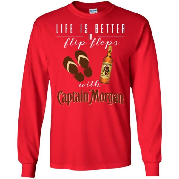 Life Is Better In Flip Flops With Captain Morgan Shirt