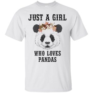 Just A Girl Who Loves Panda Shirt