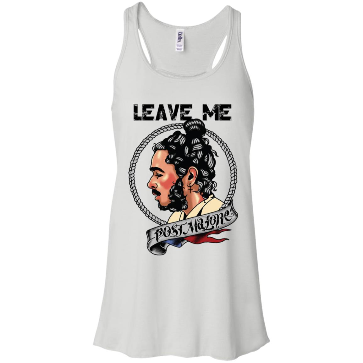 Leave me Post Malone Shirt image Leave me Post Malone Shirt