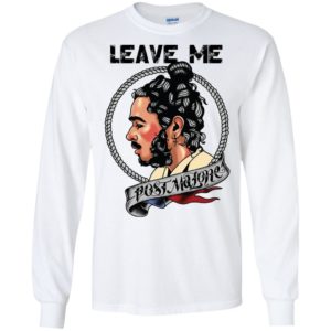 Leave me Post Malone Shirt image Leave me Post Malone Shirt
