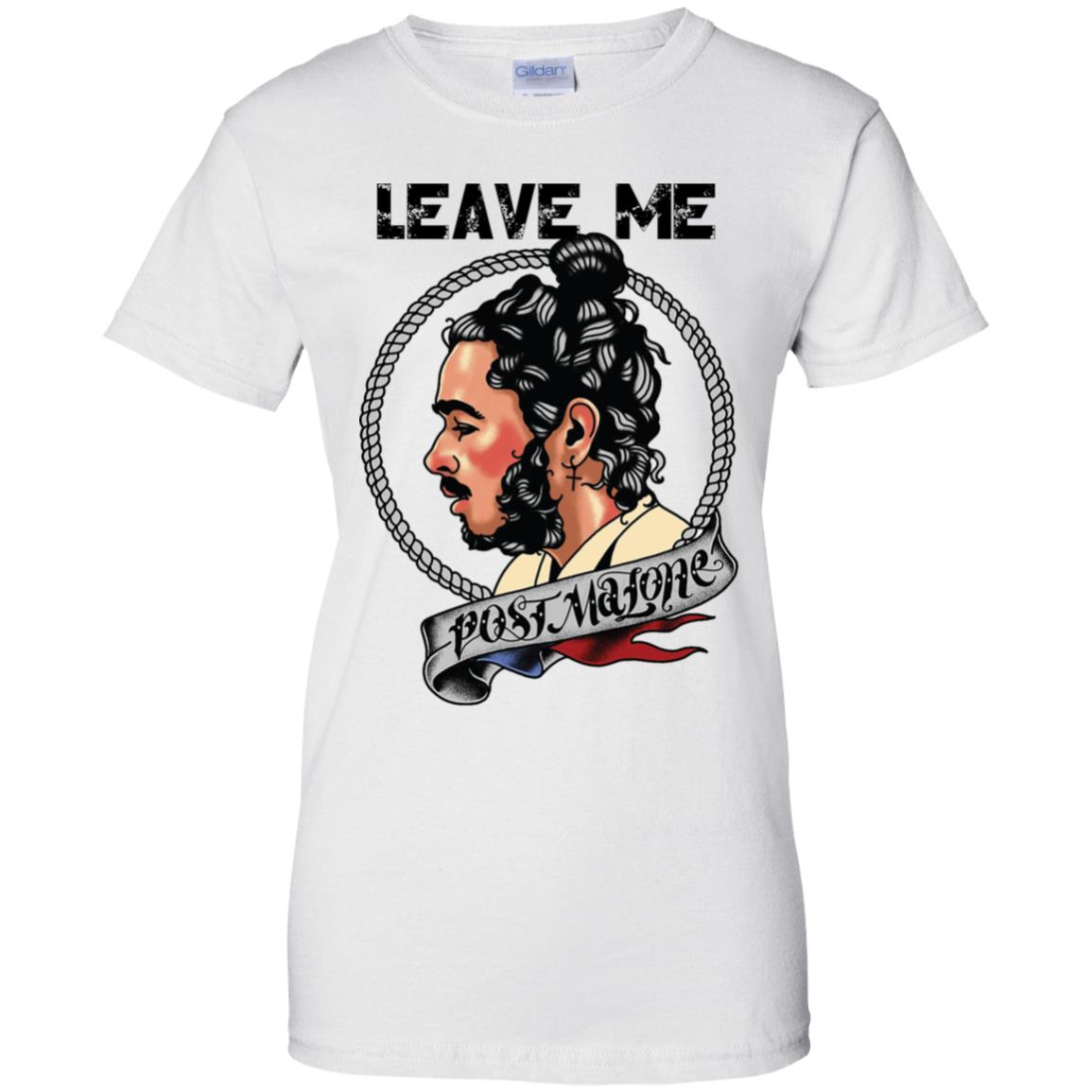 Leave me Post Malone Shirt image Leave me Post Malone Shirt