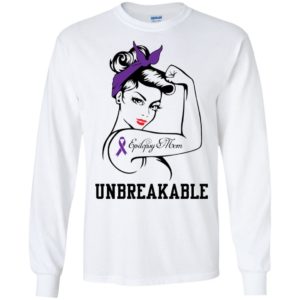 Epilepsy Mom Unbreakable Shirt