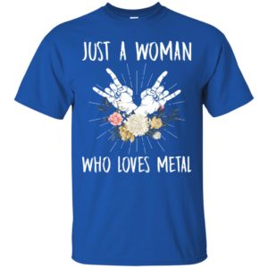Just A Woman Who loves Metal Music Shirt