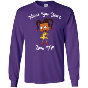 Susie Carmichael Nigga You Don't Love Me Shirt