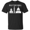 Build This Wall – Church and State Shirt