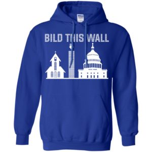 Build This Wall Church and State Shirt