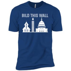 Build This Wall Church and State Shirt