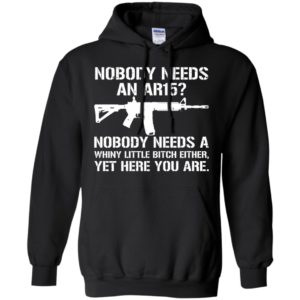 Nobody Needs An AR15 Shirt