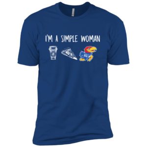 I'm A Simple Woman Kansas Jayhawks Shirt image I'm A Simple Woman Kansas Jayhawks Shirt