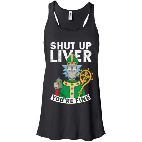 Rick and Morty Shut Up Liver You're Fine Shirt