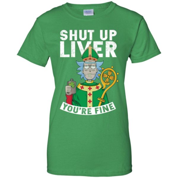 Rick and Morty Shut Up Liver You're Fine Shirt