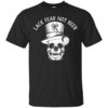 St.patrick day-Lack Fear Not Beer Shirt